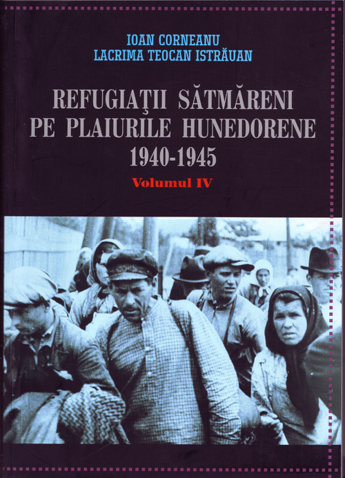 Refugiații sătmăreni pe plaiurile hunedorene în anii 1940-1945