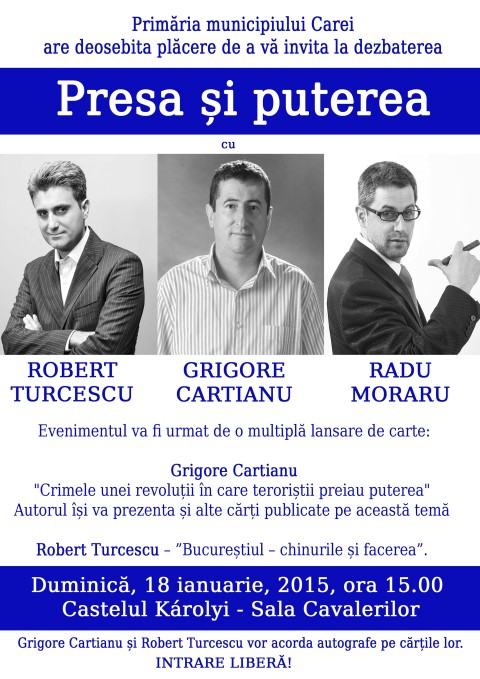 Robert Turcescu, Radu Moraru și Grigore Cartianu vor vorbi la Carei despre presă și putere