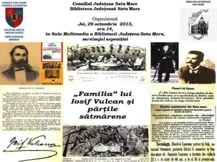 Expoziție foto-documentară „Familia lui Iosif Vulcan și părțile sătmărene”