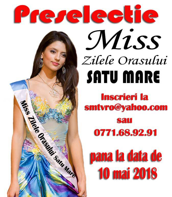 Încep preselecțiile pentru „Miss Zilele Orașului Satu Mare”
