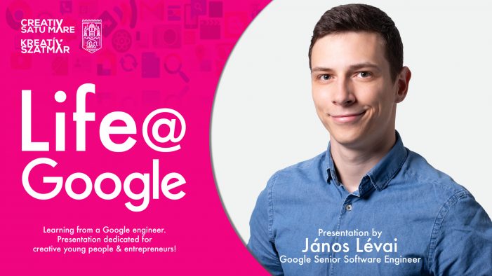 Satu Mare Creativ: ce putem învăța de la Google?