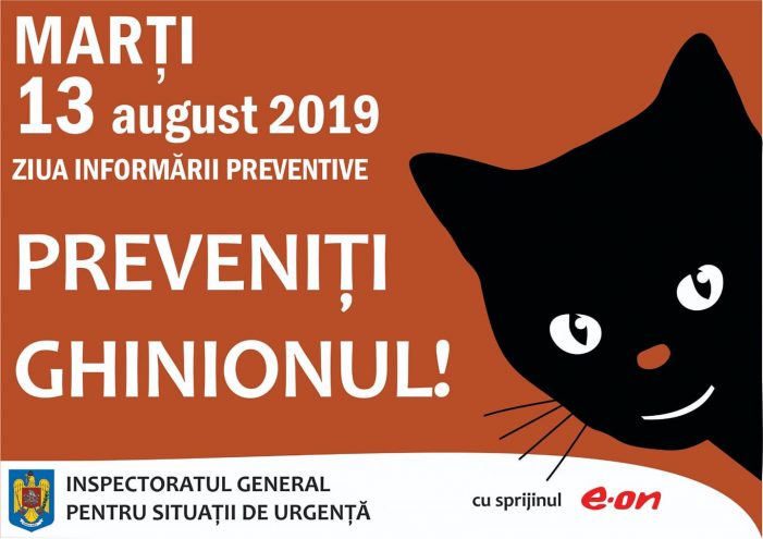 Marți 13 … trei ceasuri rele… pisica neagră… Ghinion??? NU – dacă avem grijă!