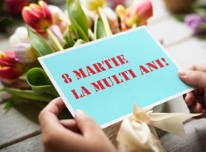 8 Martie, Ziua Internațională a Femeii