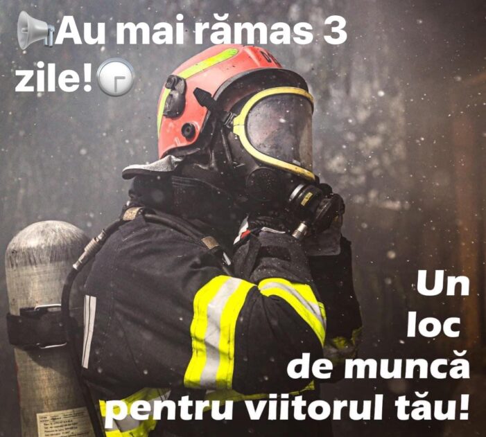Se fac angajari la Pompieri ! Au mai ramas doar cateva zile pentru depunerea dosarelor !