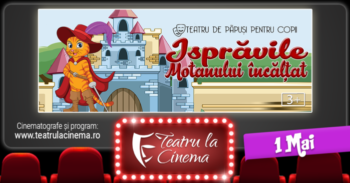 Spectacol de teatru pentru copii la cinema, în Satu Mare, pe 1 mai