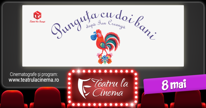 Spectacol extraordinar de teatru pentru copii la cinema, în Satu Mare, pe 8 mai