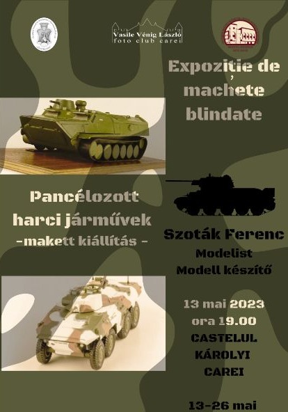 Expoziţie de machete blindate la Carei