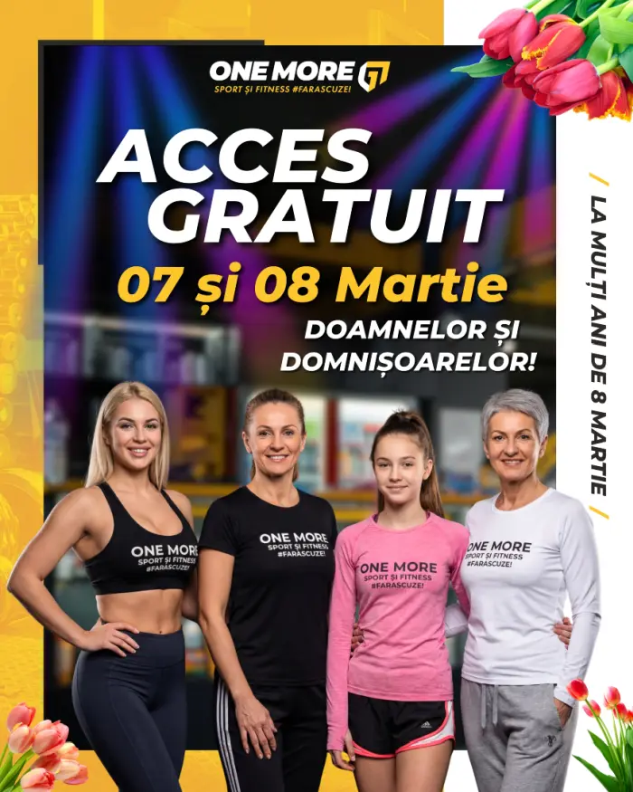 Acces gratuit pentru doamne și domnișoare la One More Satu Mare, de 7 și 8 Martie