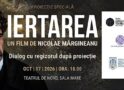 Filmul „Iertarea”, la Teatrul de Nord din Satu Mare. Regizorul Nicolae Mărgineanu și actorul Cuzin Toma se întâlnesc cu publicul